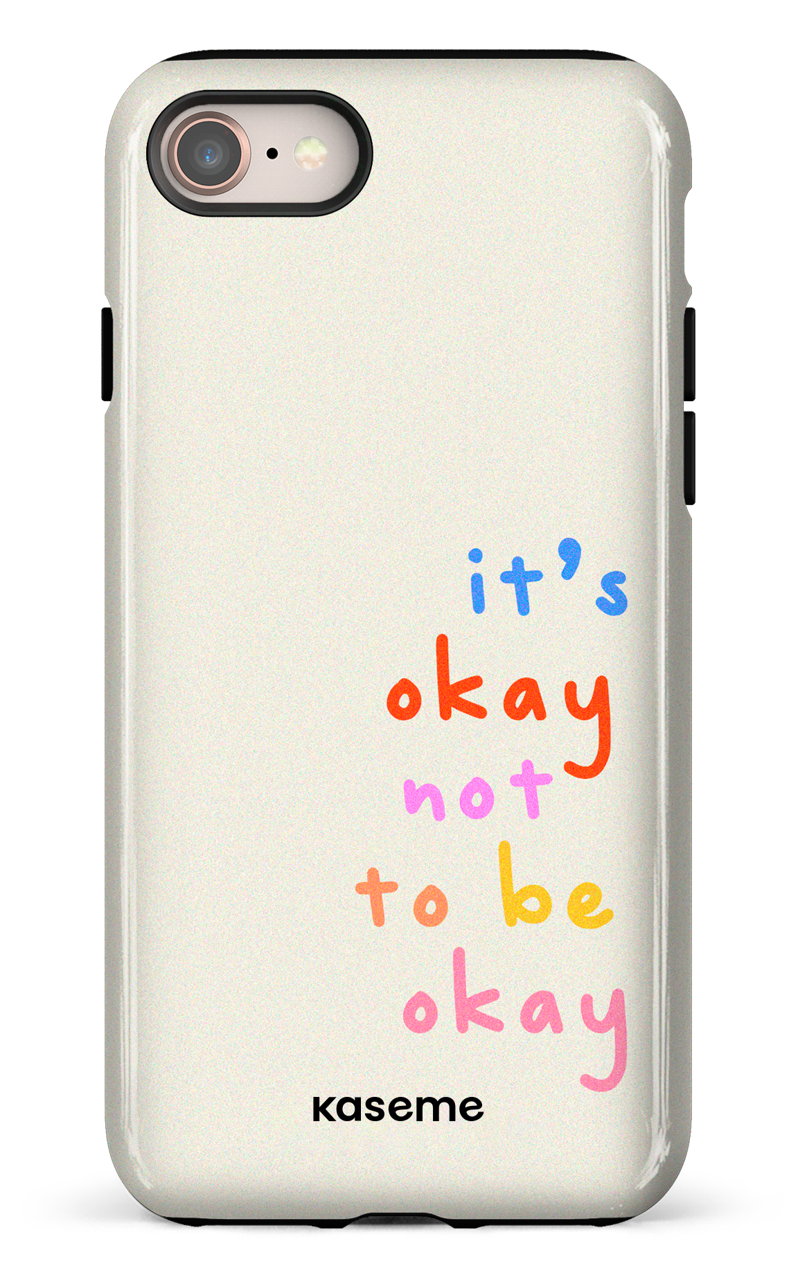 It's okay not to be okay - iPhone 8