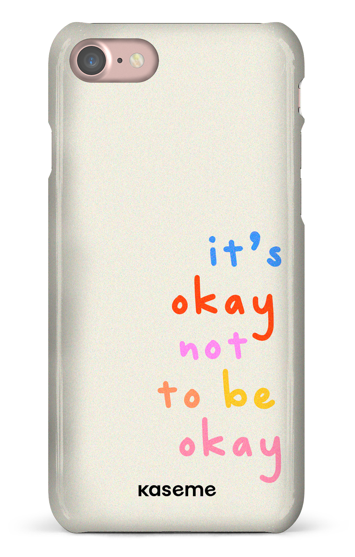 It's okay not to be okay - iPhone 8