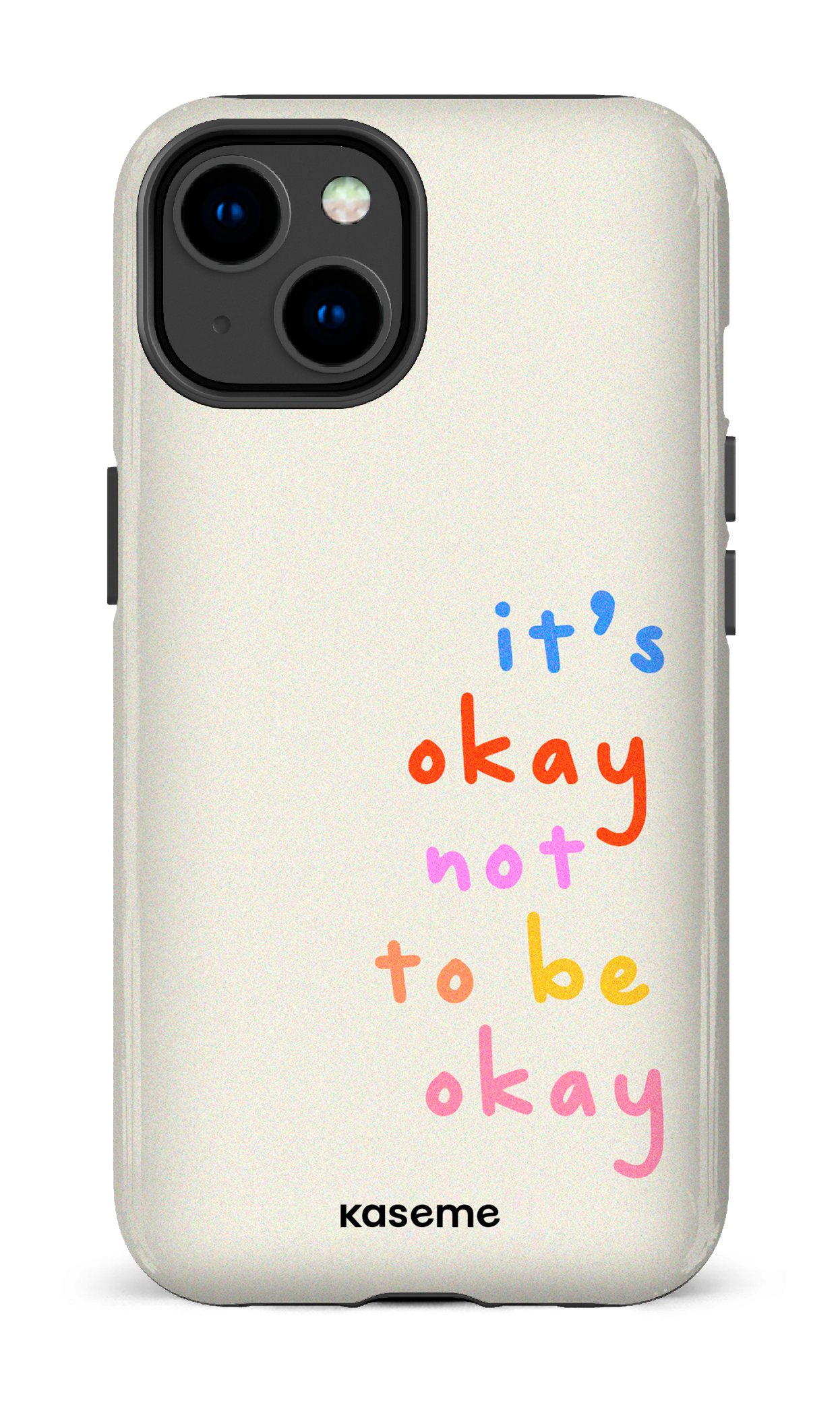 It's okay not to be okay - iPhone 14