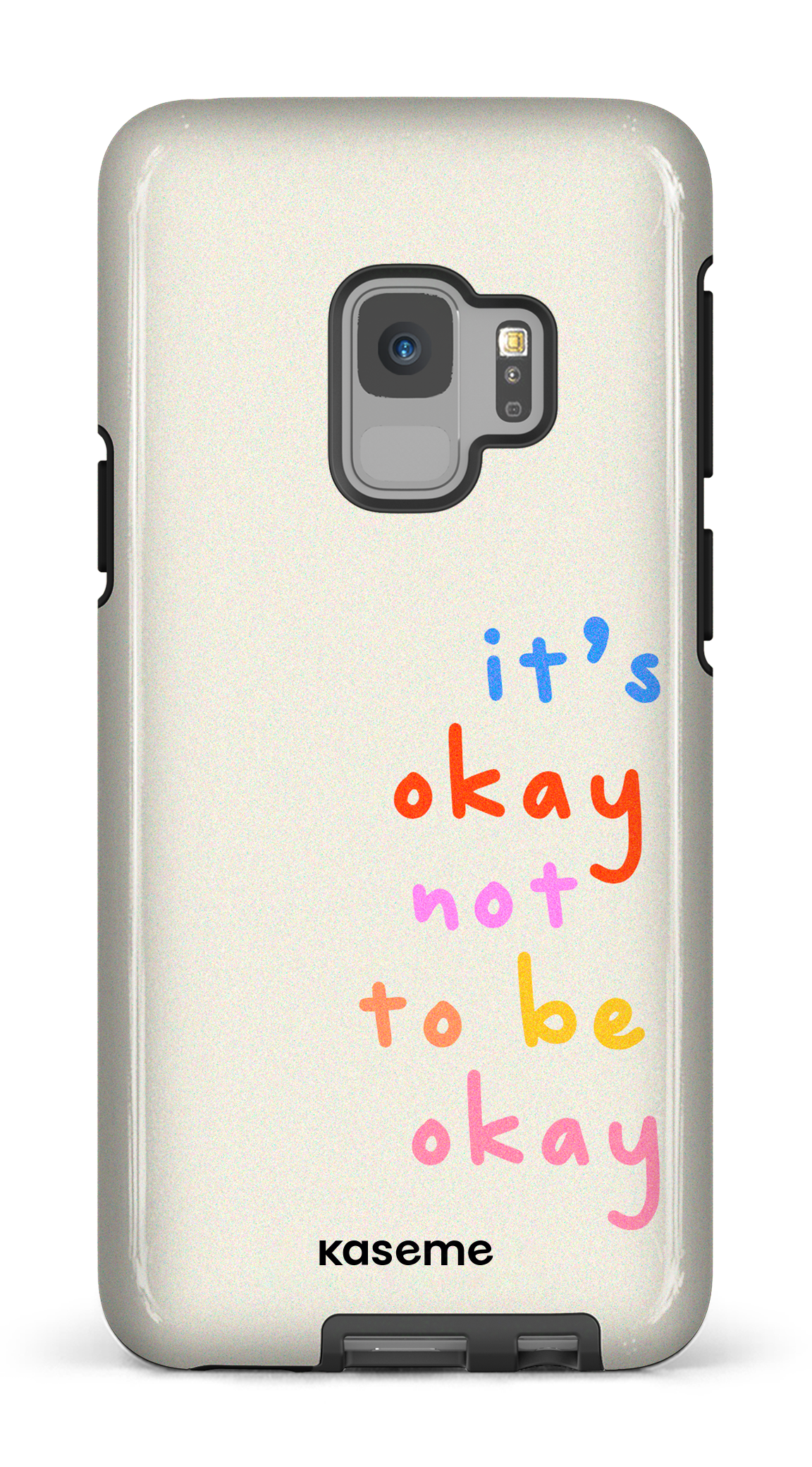 It's okay not to be okay - Galaxy S9