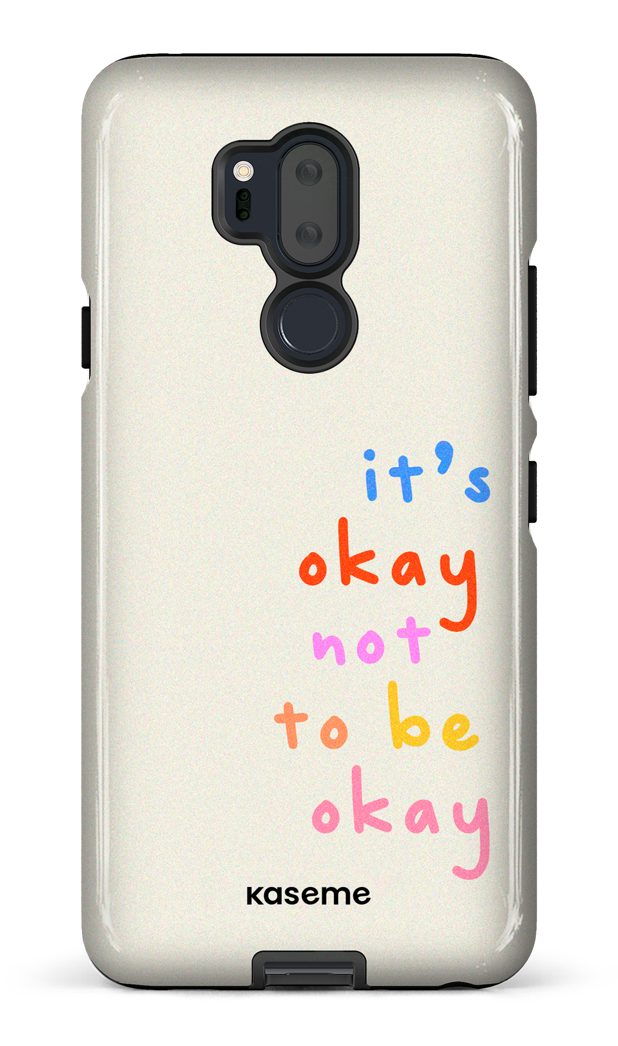 It's okay not to be okay - LG G7