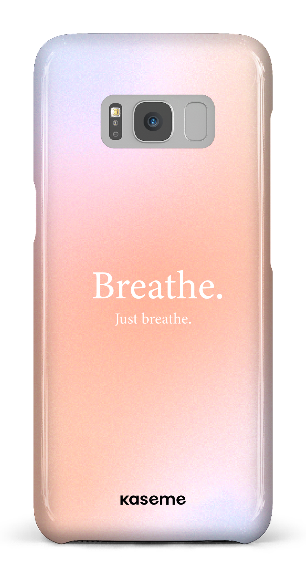 Just breathe - Galaxy S8