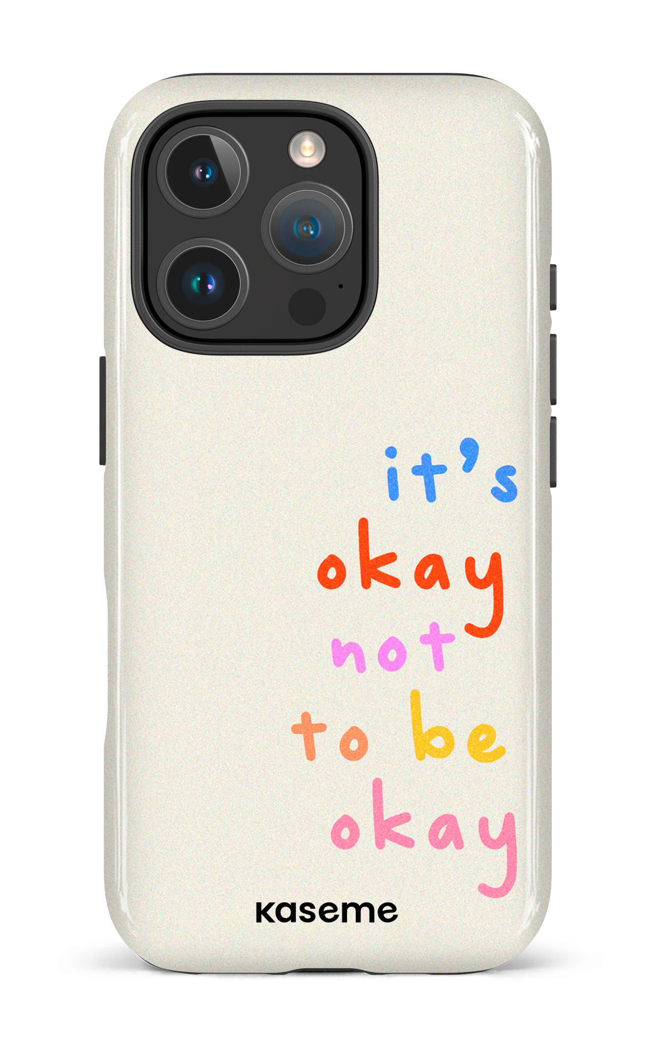 It's okay not to be okay - iPhone 16 Pro