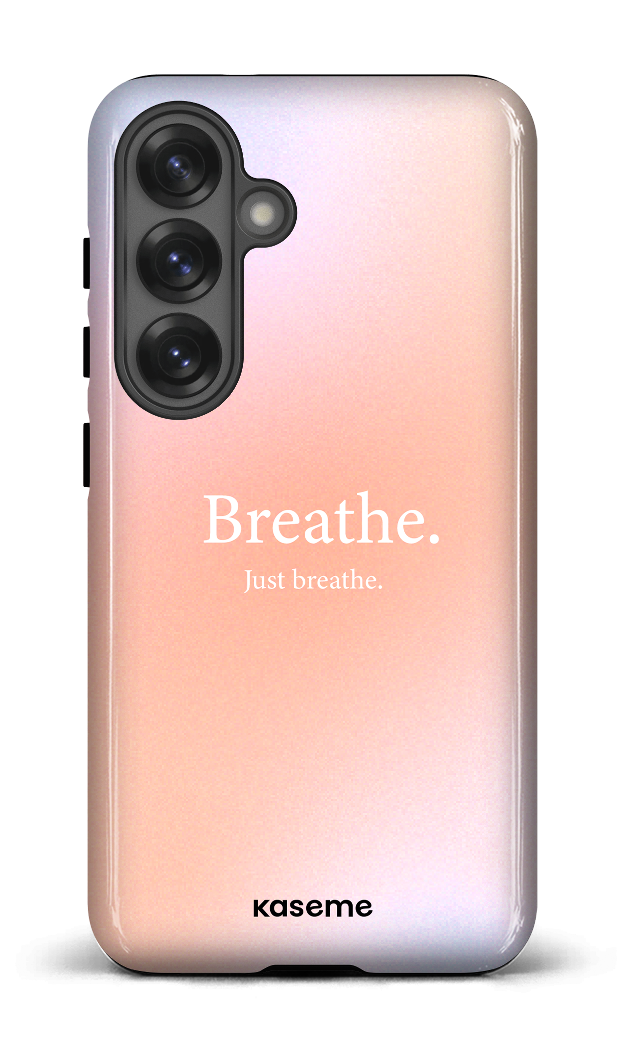 Galaxy S25 Tough (Gloss) Just breathe -