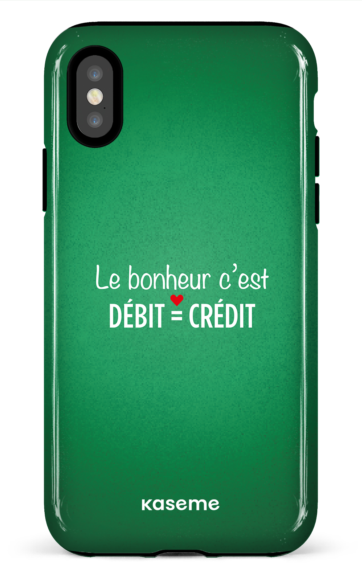 Le bonheur c'est débit = crédit (vert) - iPhone X/XS Tough